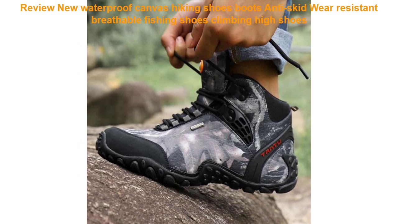 Review New waterproof canvas hiking shoes boots Anti-skid Wear resista