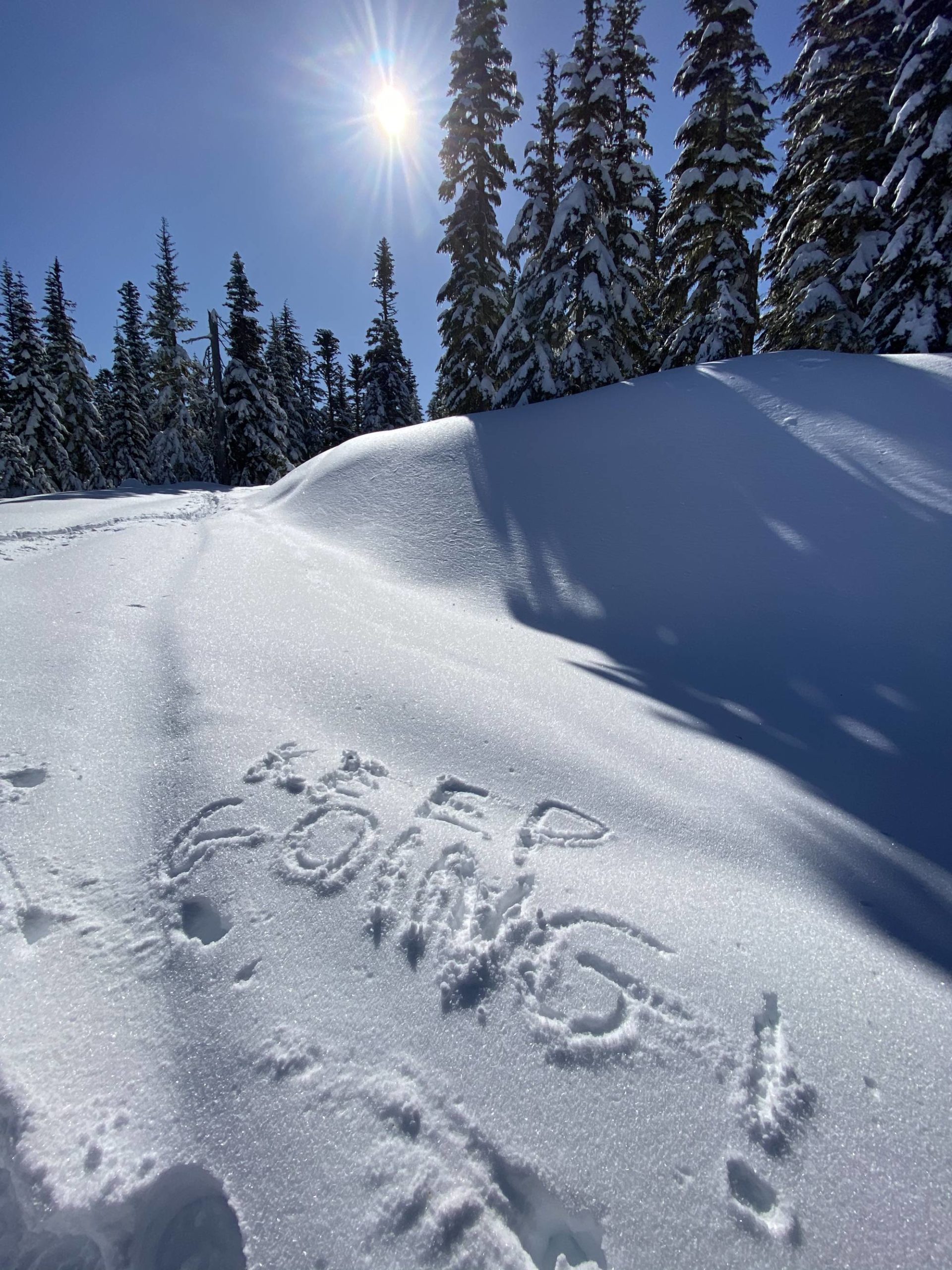 Someone left this encouraging message near the top of my snowshoe hike today