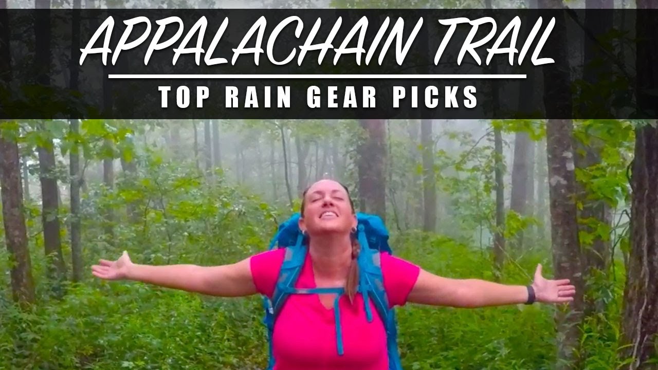 TOP RAIN GEAR PICKS – Hiking the Appalachian Trail