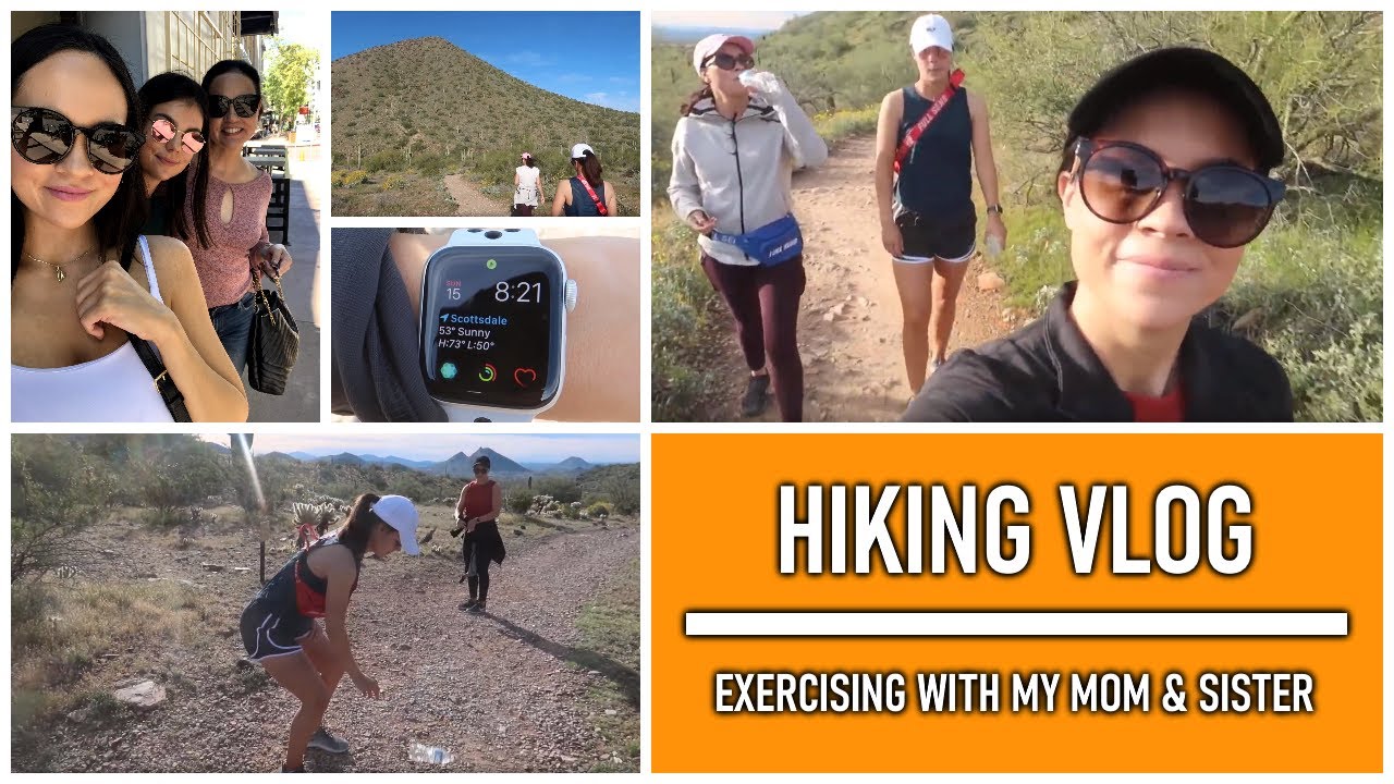 HIKING VLOG Exercising with my Mom amp Sister